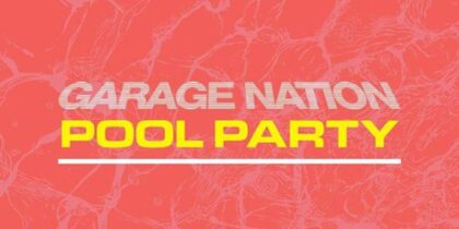 Party de piscine Garage Nation 2018