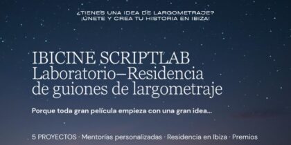 Ibicine ScriptLab: Laboratorio de guiones | Welcometoibiza.com Ibicine ScriptLab: Laboratorio de guiones