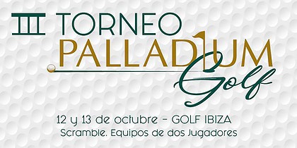 III Torneo Palladium Golf en el Golf de Ibiza
