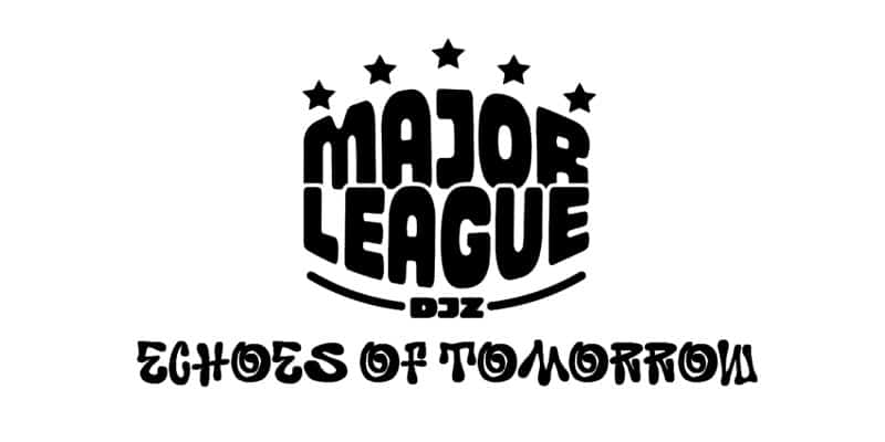 Major League DJz - Echoes of Tomorrow