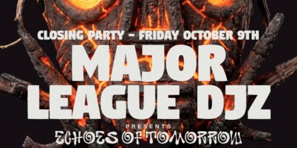 Major League DJz Closing Party