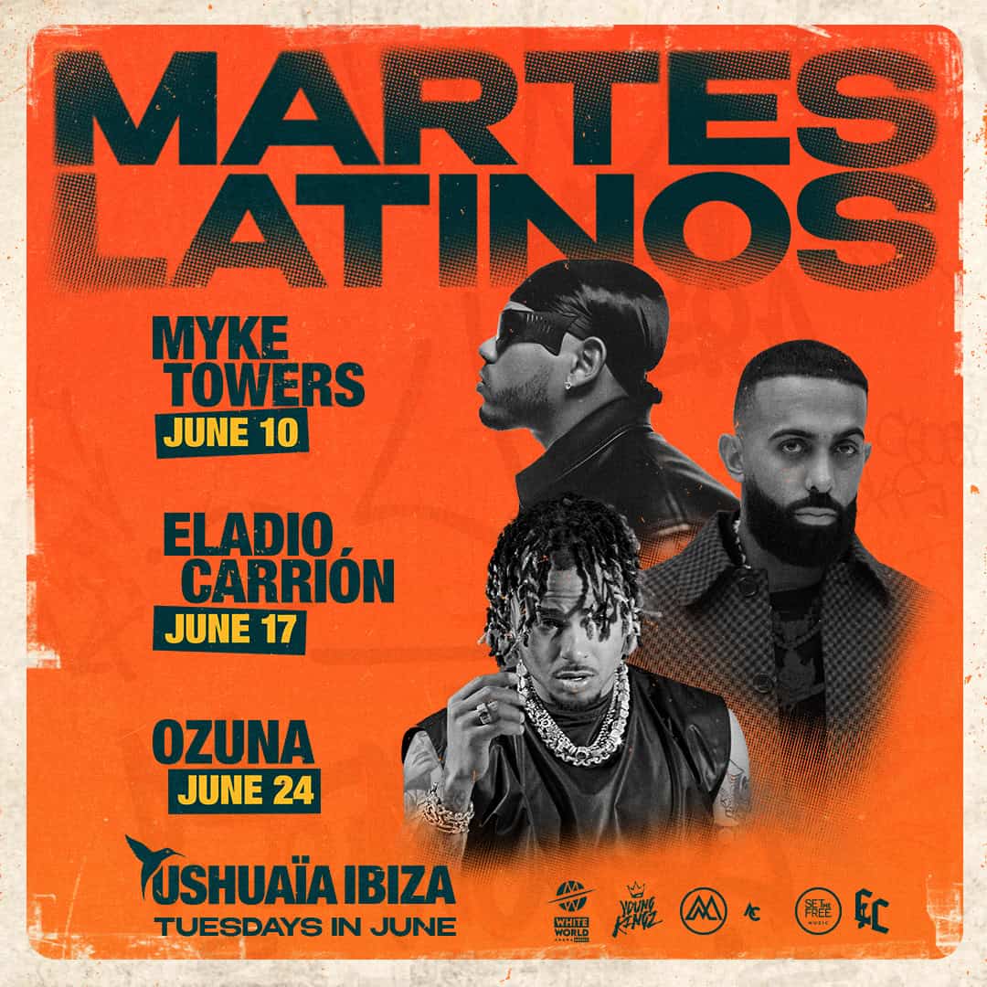 Ushuaïa Ibiza se rinde al poder latino con Myke Towers, Eladio Carrión y Ozuna