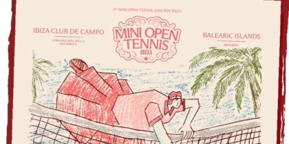 Minishop Open Tennis vuelve a Ibiza con deporte, música y lifestyle