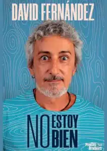No estoy bien, con David Fernández