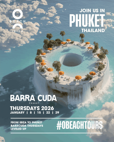 O Beach Ibiza aterriza en Phuket con un takeover en Barra Cuda Beach Club