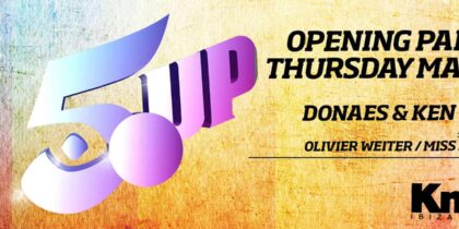 Eröffnung von 5UP am Donnerstag bei Km5 Ibiza