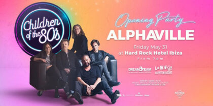 Alphaville en el Opening de Children of the 80’s en Hard Rock Hotel Ibiza