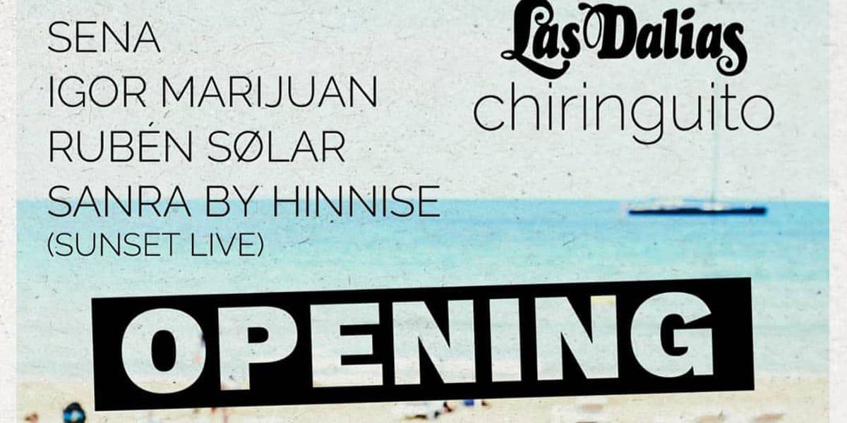 Opening of Las Dalias Chiringuito Music Ibiza
