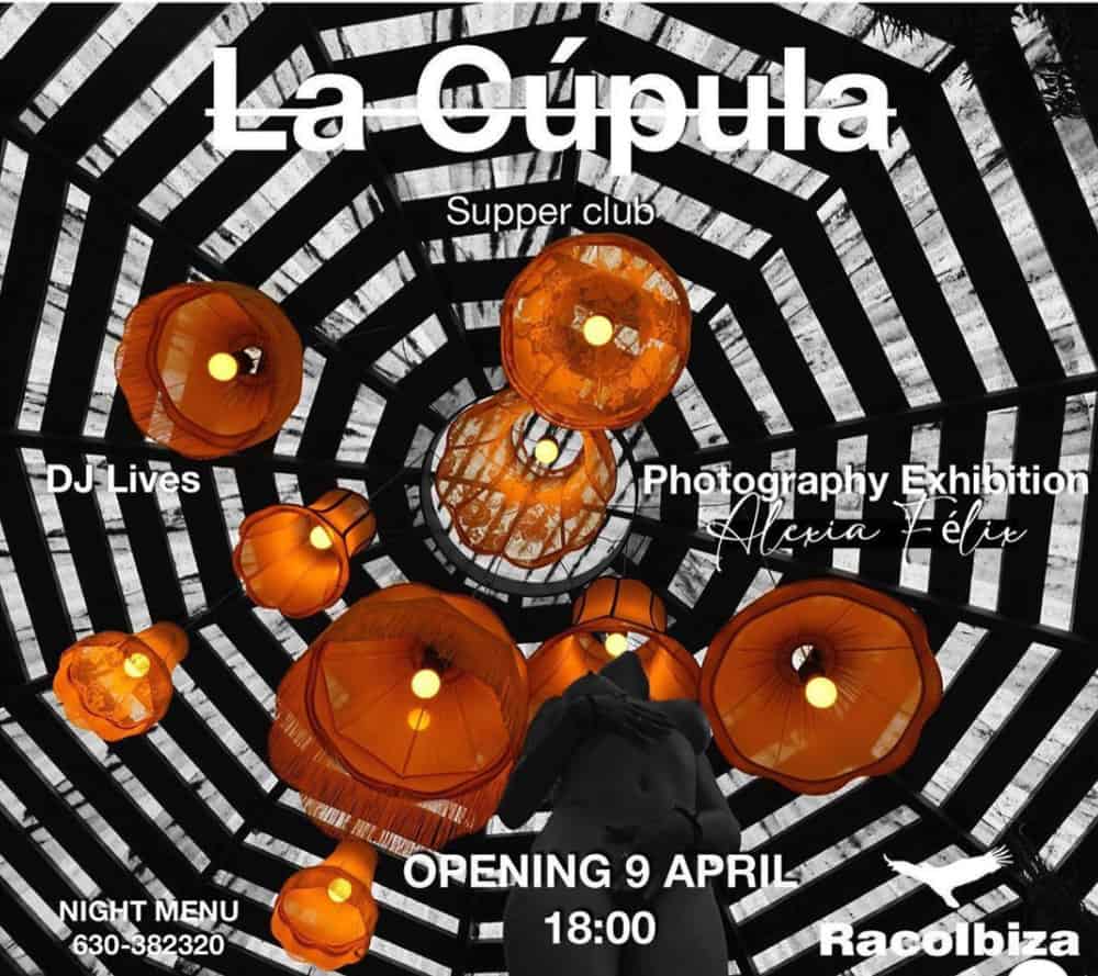 ouverture-la-cupula-supper-club-raco-ibiza-2022-welcometoibiza