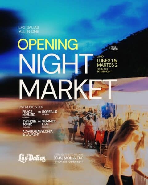 Opening del Night Market de Las Dalias Ibiza