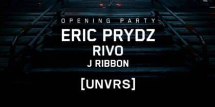Opening Party de Eric Prydz presents HOLOSHPERE 2.0 en [UNVRS]