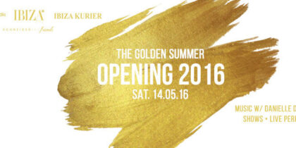Der goldene Sommer, Eröffnung am Samstag im Coco Beach Ibiza