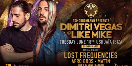 Ouverture de Tomorrowland de Dimitri Vegas & Like Mike à Ushuaïa Ibiza