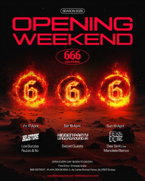666 Ibiza Opening Weekend