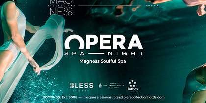 опера-спа-ночь-magness-душевный-спа-благослови-отель-ibiza-welcometoibiza