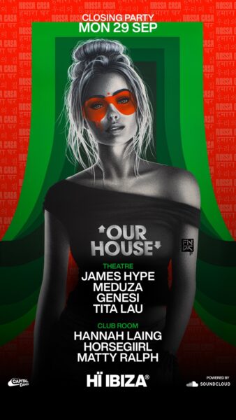 Closing Party de OUR HOUSE – MEDUZA & James Hype en Hï Ibiza