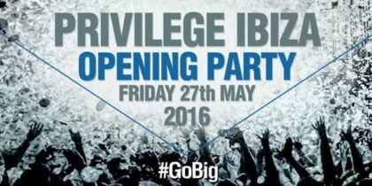 Privilege Ibiza Opening Party 2016