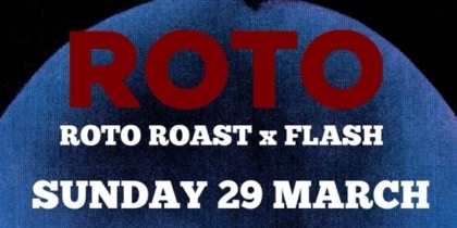 ROTO ROAST x FLASH