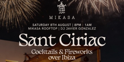 Mikasa Ibiza te ofrece una velada mágica por Sant Ciriac