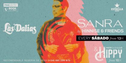 Sanra by Hinnise and Friends, de nieuwe afspraak op zaterdag in Las Dalias Ibiza