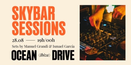 SkyBar Summer Sessions en Ocean Drive Ibiza