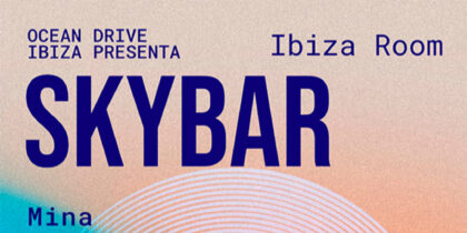 skybar-zomersessies-ocean-drive-ibiza-3 mei 2024-welcometoibiza