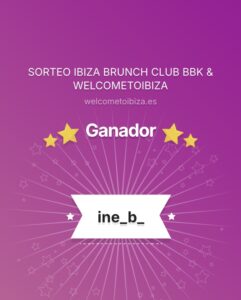 Ganador sorteo de dos entradas para Ibiza Brunch Club en Bam-Bu-Ku