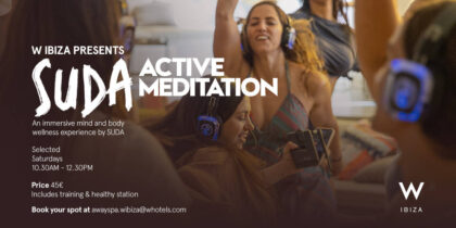 Suda: Meditación Activa en W Ibiza