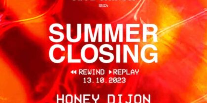 Club Chinois Summer Closing – Rewind & Replay