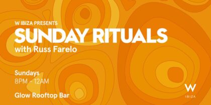 Rituali domenicali con Russ Farelo al W Ibiza Fiestas Ibiza