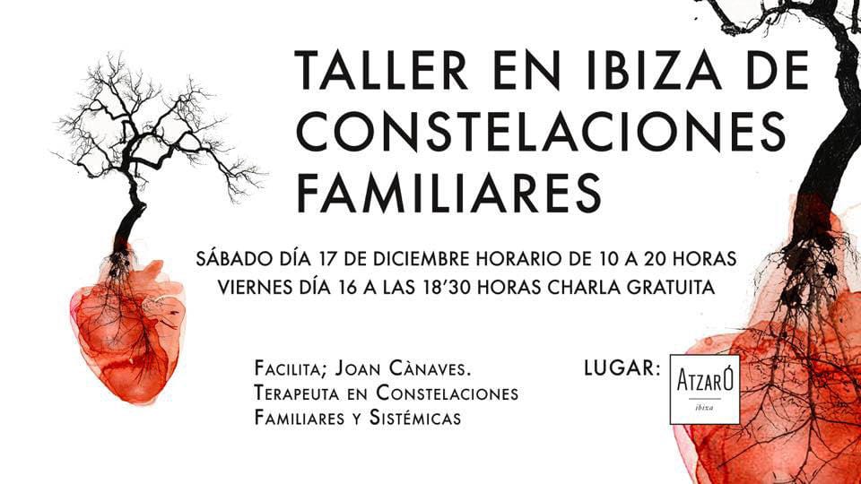 taller-constelaciones-familiares-joan-canaves-atzaro-ibiza-welcometoibiza
