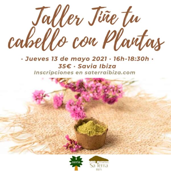 taller-teñir-cabello-plantas-sa-terra-ibiza-2021-welcometoibiza