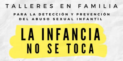 La infancia no se toca, talleres en familia