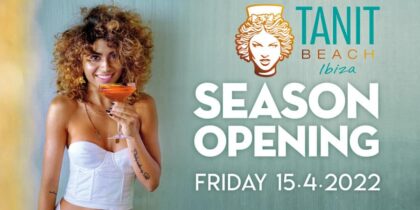 Tanit Beach Ibiza Opening