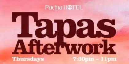 Tapas Afterwork en Pacha Hotel Ibiza