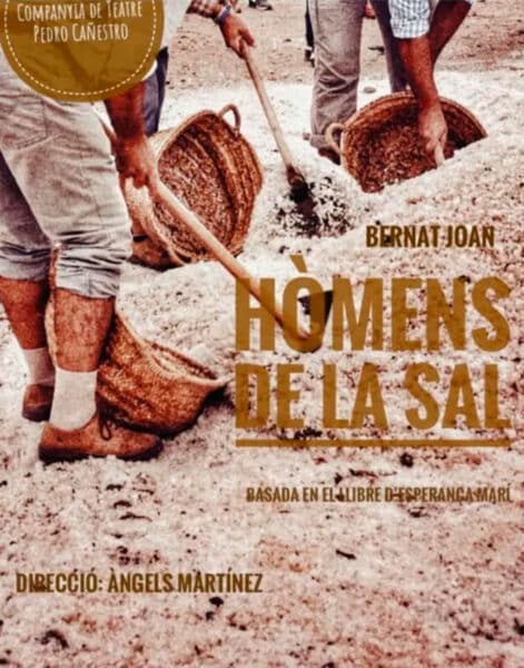 Hòmens de la sal, teatro sobre la memoria de Ibiza