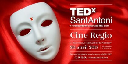Explorando el concepto "Máscaras" en el TED x Sant Antoni 2017