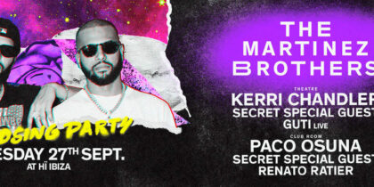 The Martinez Brothers Closing Party en Hï Ibiza