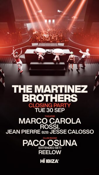 The Martinez Brothers Closing Party en Hï Ibiza