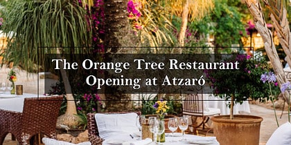 das-orange-tree-restaurant-opening-atzaro-ibiza-2023-welcometoibiza