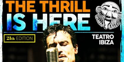 the-thrill-is-here-teatro-ibiza-2024-welcometoibiza