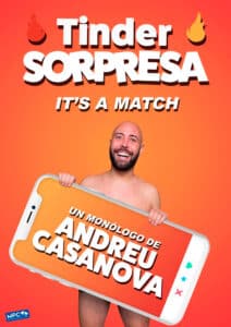 Tinder Sorpresa, monólogo de Andreu Casanova