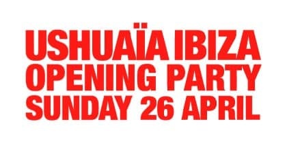 Ushuaïa Ibiza Opening Party