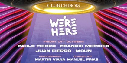 We're Here Closing Party au Club Chinois